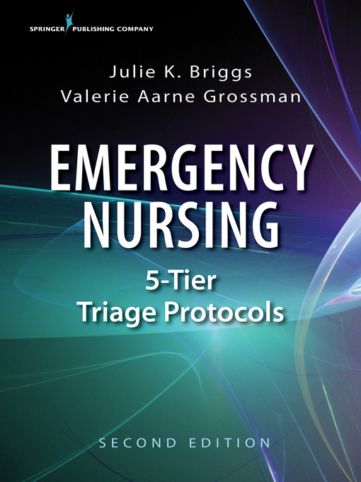 Title details for Emergency Nursing 5-Tier Triage Protocols by Julie K. Briggs - Available